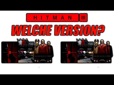 Welche VERSION soll ich KAUFEN? – HITMAN 3 | 3 Versionen | Überblick