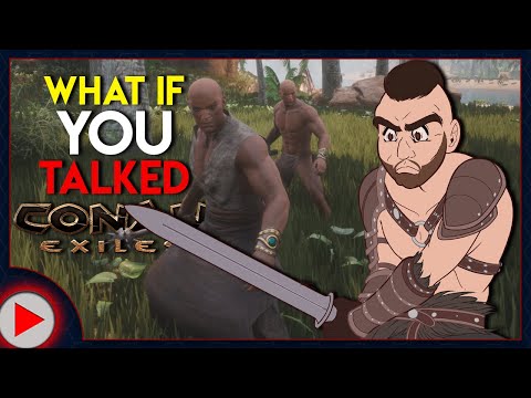 What If You Talked in Conan Exiles? (Parody)