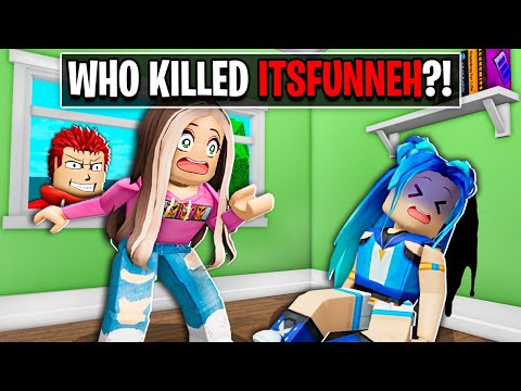 Who KILLED ITSFUNNEH In Roblox?