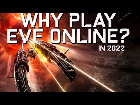 WHY PLAY EVE ONLINE in 2022? – And why this is one of my favorite games!