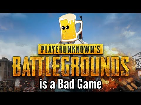 WHY PLAYERUNKNOWN'S BATTLEGROUNDS IS A BAD GAME