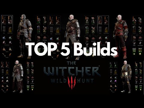 Witcher 3: TOP 5 Builds