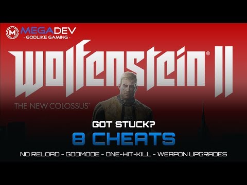 WOLFENSTEIN II THE NEW COLOSSUS Cheats: Godmode, OHK, Upgrades, No-Reload, … | Trainer by MegaDev