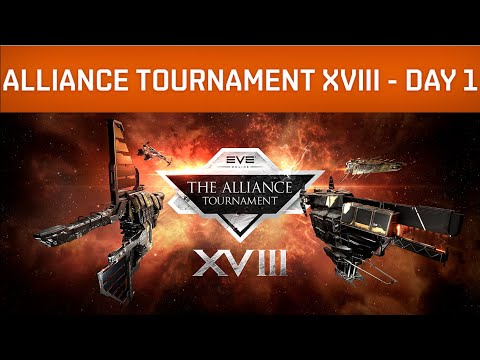 EVE Online | Alliance Tournament XVIII – Day 1