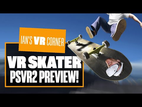 VR Skater Is The VR Tony Hawk’s Game You’ve Always Wanted! VR SKATER PSVR2 GAMEPLAY- Ian’s VR Corner