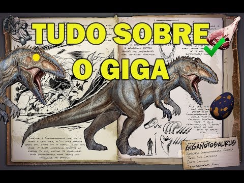ArkDex –  Giganotossauro – Giga – ARK Survival Evolved.
