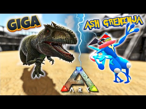 ASH GRENINJA VS GIGA – " POKEMON VS ARK DINOSAURS " – ARK SURVIVAL EVOLVED BATTLEGROUND