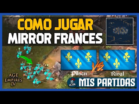 Como jugar MIRROR FRANCÉS | Franceses | Age of Empires 4