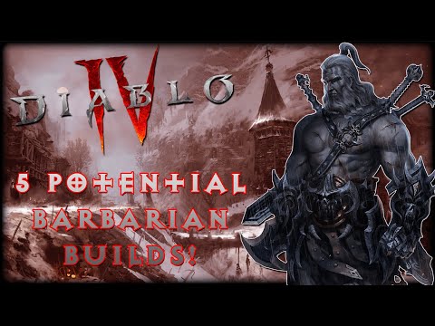 Diablo 4 BARBARIAN: 5 POTENTIAL BUILDS FOR YOU!