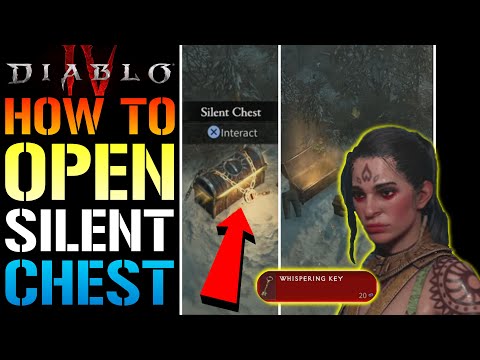 Diablo 4: How To Open "Silent Chest" Amazing Weapons & Gear! (Guide)