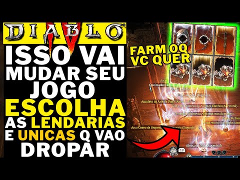 DIABLO 4 – ISSO VAI MUDAR SEU JOGO! ESCOLHA QUAL ITEM UNICO OU LENDARIO VAI DROPAR! ESPECIFICAMENTE!