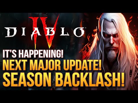 Diablo 4 – Its Happening!  Next Major Update! Devs Respond About Season Backlash!