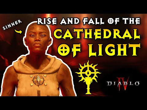 Diablo 4 Lore ► The Rise and Fall of The Cathedral of Light