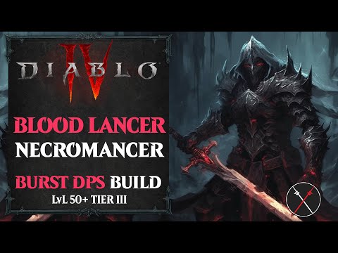 Diablo 4 Necromancer Build – Blood Lance Endgame Build (Level 50+)