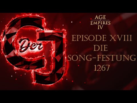 Durch die Zeit mit Age of Empires 4 – Episode: 18  1267 – Die Song-Festung
