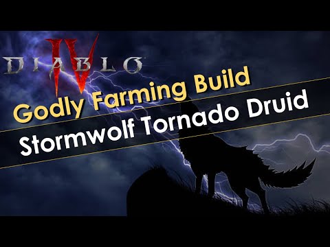 Godly Farming Build in Diablo 4 – Stormwolf Tornado Druid