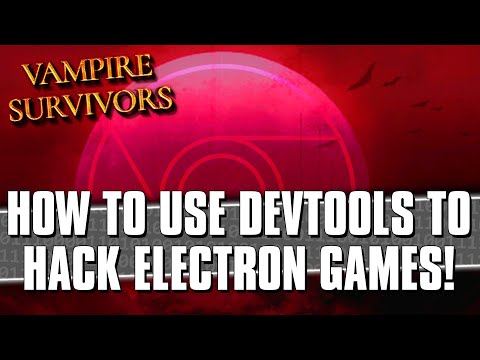 How to Hack Electron Games – Vampire Survivors Cheats