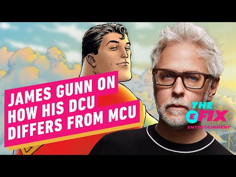 James Gunn Explains How His DCU Will Differ From the MCU – IGN The Fix: Entertainment