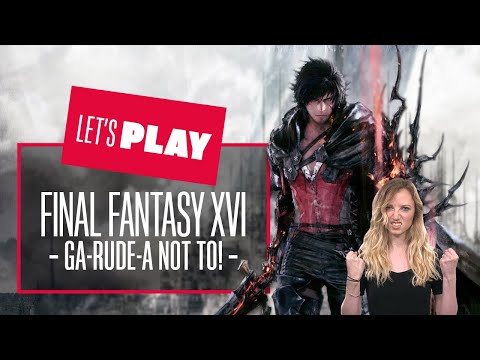 Let’s Play Final Fantasy 16 part 3! Final Fantasy XVI Playstation 5 Gameplay