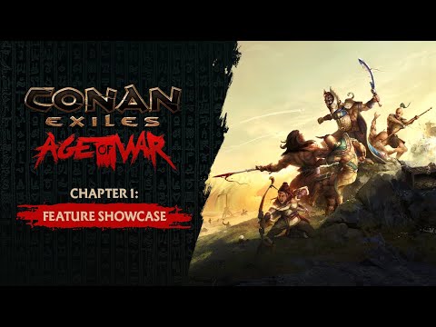 Conan Exiles | Age of War – Chapter 1: Feature Showcase