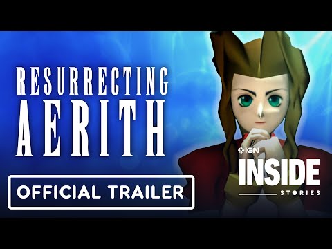 Resurrecting Aerith: The FF7 Fans Who Re-Wrote Fate – Official Trailer | IGN Inside Stories