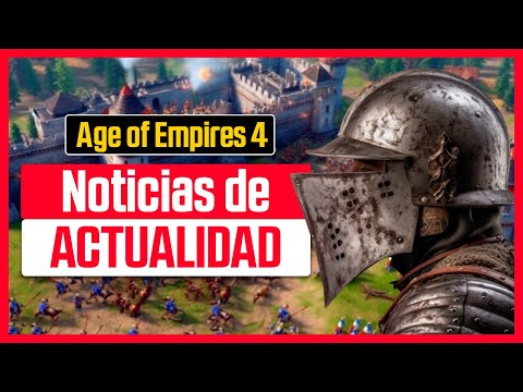 La ULTIMA HORA sobre AGE OF EMPIRES 4 | Semana MUY IMPORTANTE