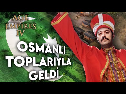 OSMANLI ŞAHİ TOPLARIYLA GELDİ !! | Age of Empires IV