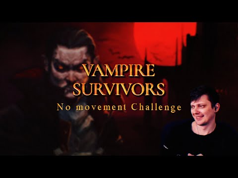 Vampire Survivors No movement Challenge