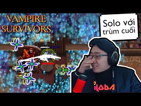 (Vampire Survivors) Tôi giết "TỬ THẦN" để mở khóa vị tướng ẨN cực kì LỖI! | iLoda