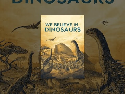 We Believe in Dinosaurs