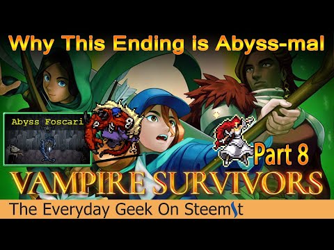 Why This Ending is Abyss-mal – Vampire Survivors DLC2 Tides of the Foscari Pt 2 VS Pt 8