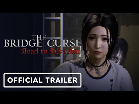 The Bridge Curse: Road to Salvation – Official Trailer