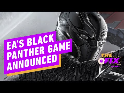 EA Announces Black Panther Game From Ex-Shadow of Mordor, God of War Devs – IGN Daily Fix