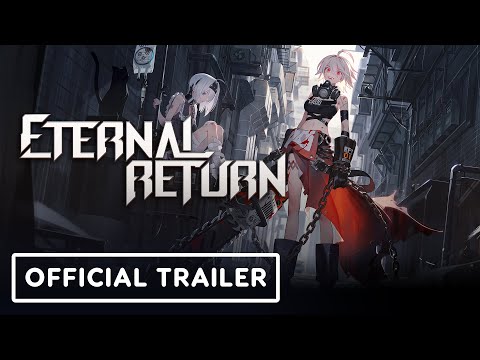 Eternal Return – Official Animation Trailer