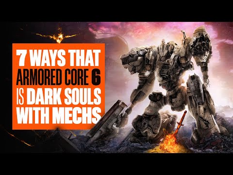 7 ways Armored Core 6 is Dark Souls but with Mechs (Kind Of) – NEW ARMORED CORE VI GAMEPLAY