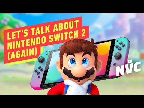 Let’s Talk About Nintendo Switch 2 (Again) – NVC 672