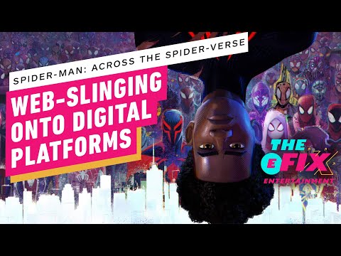 Spider-Man: Across the Spider-Verse Coming to Digital Platforms – IGN The Fix: Entertainment