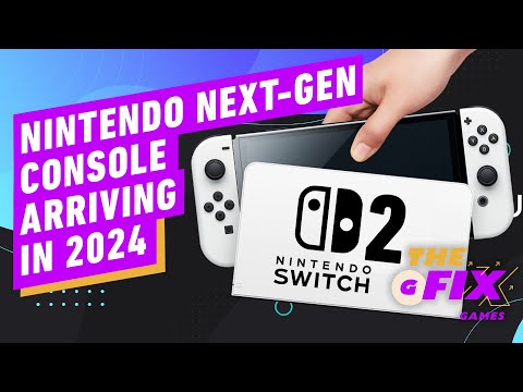 Nintendo Reportedly Plans to Release Next-Gen Console During Second Half of 2024 – IGN Daily Fix