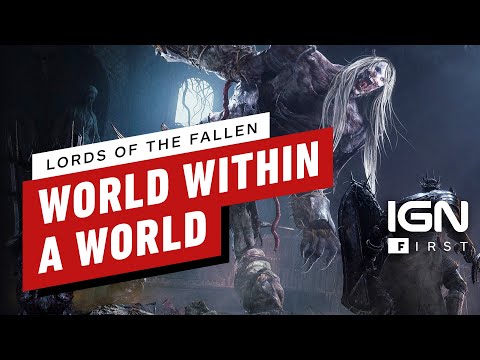 Lords of the Fallen: A Video Deep Dive Into the Umbral Realm | IGN First