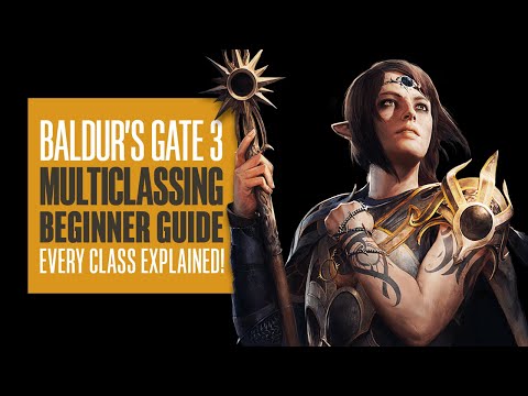 Baldur’s Gate 3 Beginners Guide to Multiclassing – BG3 Multiclass explainer – EVERY CLASS EXPLAINED