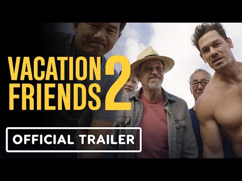 Vacation Friends 2 – Official Trailer (2023) John Cena, Lil Rel Howery, Yvonne Orji