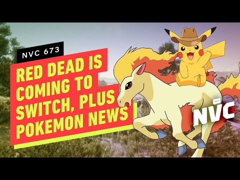 Red Dead Redemption Comes to Switch… and Pokemon News – NVC 673