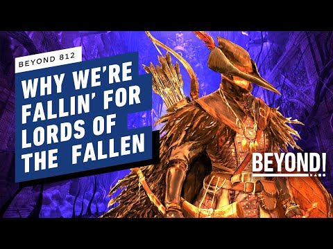 Lords of the Fallen: Why We’re Already Falling For This Soulslike – Beyond 812