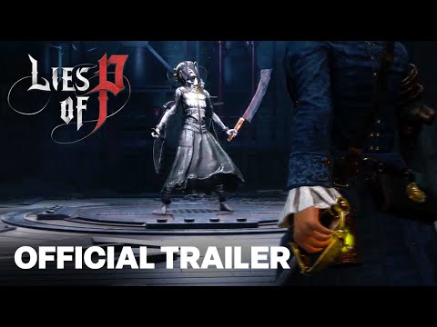 Lies of P – “How Many Lies?” Gamescom 2023 Trailer