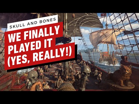 Skull & Bones Beta Preview: Yes, We Really, Finally, Actually Played This Game