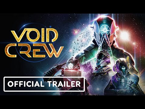 Void Crew – Official Early Access Launch Trailer