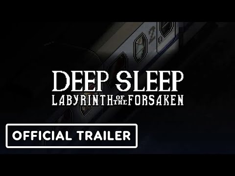 Deep Sleep Labyrinth of the Forsaken – Official Exclusive Gameplay Trailer | Black Summer 2023