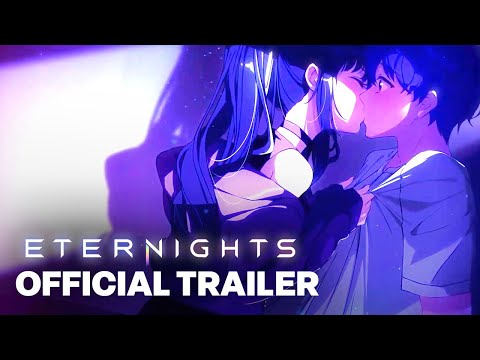 Eternights – Launch Trailer