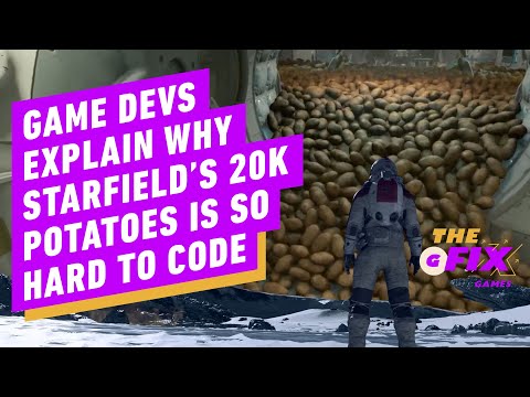 Starfield’s Giant Pile of 20,000 Potatoes, Explained by Game Devs – IGN Daily Fix