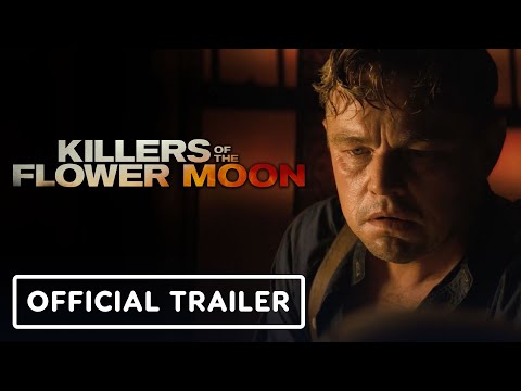 Killers of the Flower Moon – Official Trailer #2 (2023) Leonardo DiCaprio, Robert De Niro